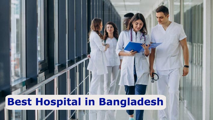 Best hospital in Bangladesh